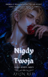 Nigdy Twoja - Aylin Red - ebook