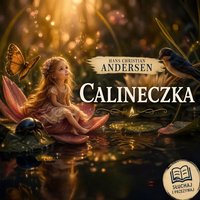 Calineczka - Hans Christian Andersen - audiobook