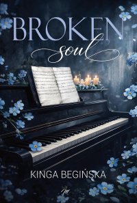 Broken soul - Kinga Begińska - ebook