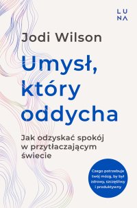 Umysł, który oddycha - Jodi Wilson - ebook