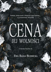 Cena jej wolności - Ewa Bassa-Rudnicka - ebook