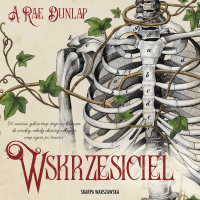 Wskrzesiciel - A. Rae Dunlap - audiobook