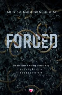 Forced - Monika Magoska-Suchar - ebook