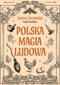 Polska magia ludowa - Joanna Tarnawska - ebook
