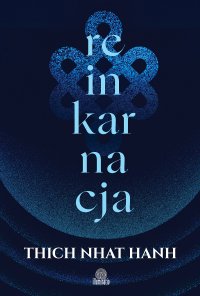 Reinkarnacja - Thich Nhat Hanh - ebook