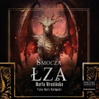 Smocza łza - Marta Mrozińska - audiobook
