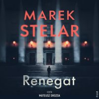 Renegat - Marek Stelar - audiobook