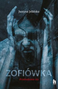 Zofiówka - Justyna Jelińska - ebook