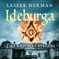 Ideburga. Pod trzema cyrklami - Leszek Herman - audiobook