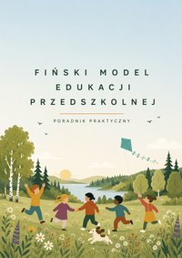 Fiński model edukacji przedszkolnej - poradnik praktyczny - Mariusz Kania - ebook