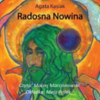 Radosna Nowina - Agata Kasiak - audiobook