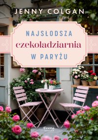 Najsłodsza czekoladziarnia w Paryżu - Jenny Colgan - ebook