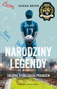 Narodziny legendy. Chłopak, który został piłkarzem. Hammersmith United. Tom 1 - Jukka Behm - ebook