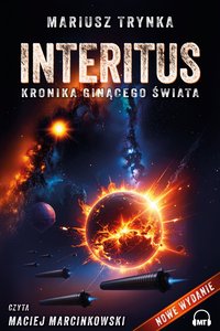 INTERITUS – Kronika ginącego świata - Mariusz Trynka - audiobook