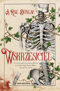 Wskrzesiciel - A. Rae Dunlap - ebook