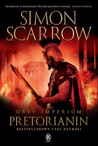 Pretorianin. Orły imperium. Tom 11 - Simon Scarrow - ebook