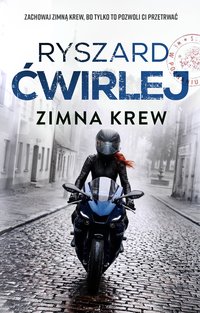 Zimna krew - Ryszard Ćwirlej - ebook
