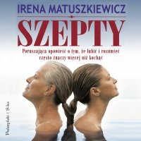 Szepty - Irena Matuszkiewicz - audiobook