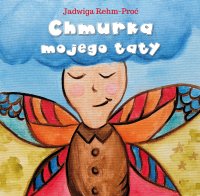 Chmurka mojego taty - Rehm-Proć Jadwiga - ebook