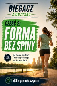 Biegacz z odzysku. Część 2: Forma bez spiny - Łukasz Nester - ebook
