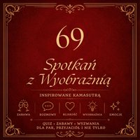 69 spotkań z wyobraźnią. Wykreślanki i zabawy dla par - Aleksandra Łupińska - ebook