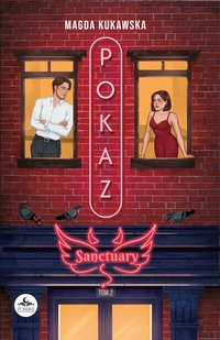 Pokaz. Sanctuary. Tom 2 - Magda Kukawska - ebook