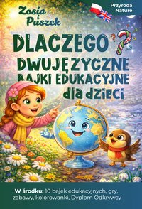 Zosia i Puszek - Przyroda: Dwujęzyczne bajki edukacyjne dla dzieci Dlaczego...? - D. Mara Create - ebook