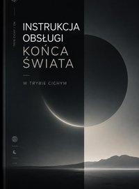 Instrukcja obsługi końca świata w trybie cichym - Bruno Blonski - ebook