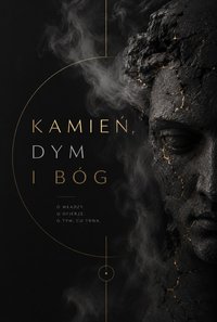 Kamień dym i Bóg - Bruno Blonski - ebook
