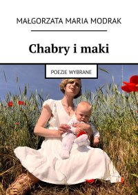 Chabry i maki - Małgorzata Modrak - ebook