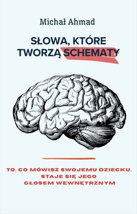 Słowa, które tworzą schematy - Michał Ahmad - ebook