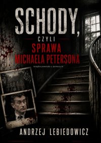 Schody, czyli sprawa Michaela Petersona - Andrzej Lebiedowicz - ebook