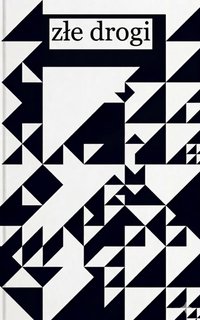 Złe drogi - Bruno Blonski - ebook