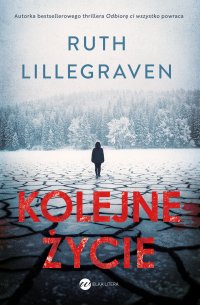 Kolejne życie - Ruth Lillegraven - ebook