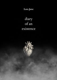 diary of an existence - Lara Jane - ebook
