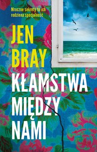 Kłamstwa między nami - Jennifer Bray - ebook