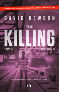 The Killing. Tom 3. Odcinek 2 - David Hewson - ebook