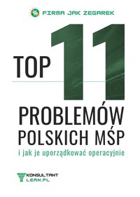 TOP 11 PROBLEMÓW POLSKICH MŚP i jak je uporządkować operacyjnie - Łukasz Jenczura - ebook