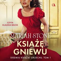 Książę Gniewu. Tom 1 - Mariah Stone - audiobook