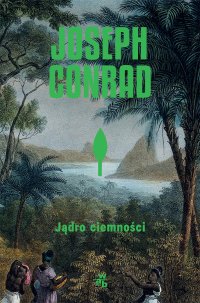 Jądro ciemności. Placówka postępu - Joseph Conrad - ebook