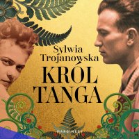 Król tanga - Sylwia Trojanowska - audiobook