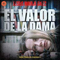 El valor de la dama - Saez Jesus Maria Saez - audiobook