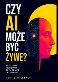 Czy AI może być żywe? - Peni Nilseno - ebook