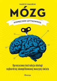 Mózg. Podręcznik użytkownika - Marco Magrini - ebook