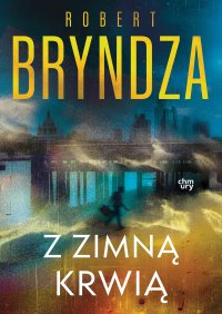 Erika Foster. Z zimną krwią. Tom 5 - Robert Bryndza - ebook