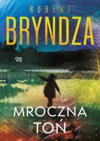 Erika Foster. Mroczna toń. Tom 3 - Robert Bryndza - ebook