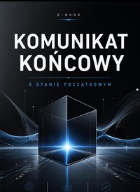 Komunikat końcowy o stanie początkowym - Bruno Blonski - ebook