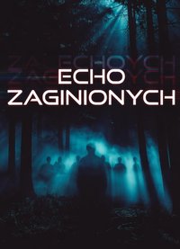 Echo zaginionych - Bruno Blonski - ebook