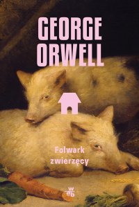 Folwark zwierzęcy - George Orwell - ebook