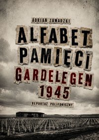 Alfabet pamięci - Adrian Zawadzki - ebook
